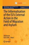 The Informalisation of the EU's External Action in the Field of Migration and Asylum cover