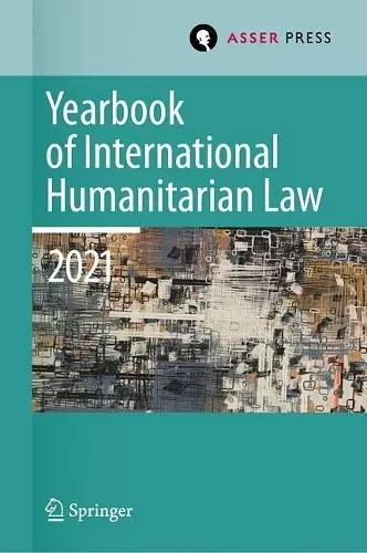 Yearbook of International Humanitarian Law, Volume 24 (2021) cover