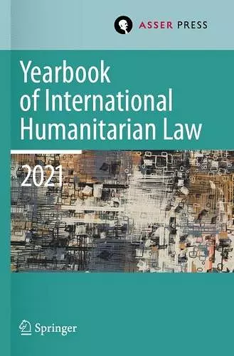 Yearbook of International Humanitarian Law, Volume 24 (2021) cover