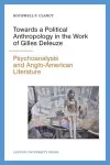 Towards a Political Anthropology in the Work of Gilles Deleuze cover