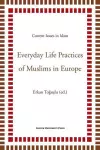Everyday Life Practices of Muslims in Europe cover