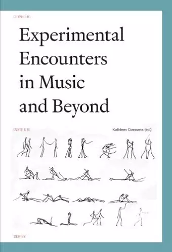 Experimental Encounters in Music and Beyond cover