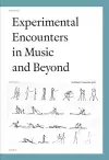 Experimental Encounters in Music and Beyond cover