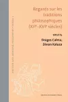 Regards sur les traditions philosophiques (XIIe-XVIe siecles) cover