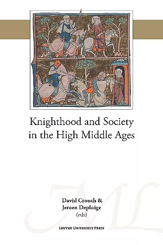 Knighthood and Society in the High Middle Ages cover