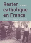 Rester Catholique en France cover