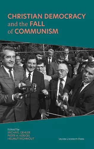 Christian Democracy and the Fall of Communism cover