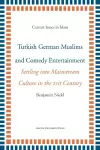 Turkish German Muslims and Comedy Entertainment cover