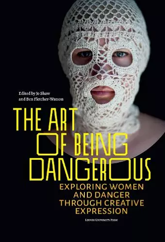 The Art of Being Dangerous cover