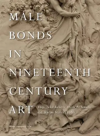 Male Bonds in Nineteenth-Century Art cover