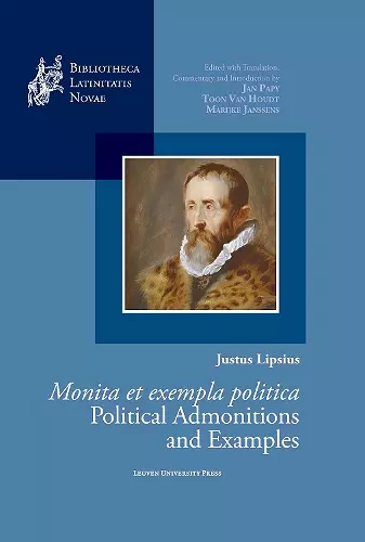 Justus Lipsius, Monita et exempla politica / Political Admonitions and Examples cover