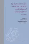 Epicureanism and Scientific Debates. Antiquity and Late Reception cover