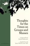 Thoughts for the Times on Groups and Masses cover