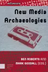 New Media Archaeologies cover