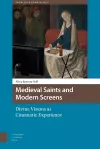 Medieval Saints and Modern Screens cover