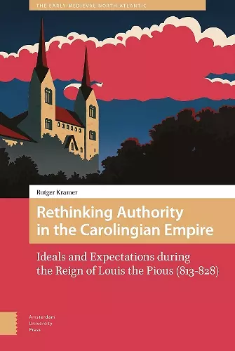 Rethinking Authority in the Carolingian Empire cover