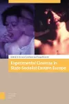 Experimental Cinemas in State-Socialist Eastern Europe cover