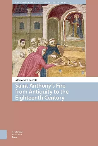 Saint Anthony's Fire from Antiquity to the Eighteenth Century cover