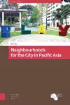 Neighbourhoods for the City in Pacific Asia cover