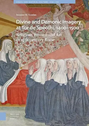 Divine and Demonic Imagery at Tor de'Specchi, 1400-1500 cover