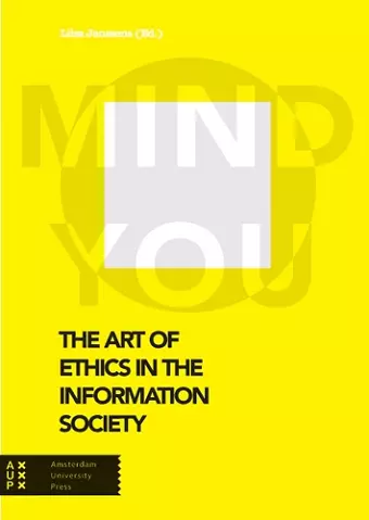 The Art of Ethics in the Information Society cover