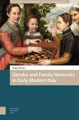 Gender and Family Networks in Early Modern Italy cover