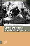 Conflict and Violence in Medieval Italy 568-1154 cover