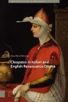 Cleopatra in Italian and English Renaissance Drama cover