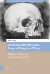 Death and Afterlife in the Pages of Gregory of Tours cover