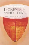 Money is a Mind Thing cover