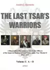 Last Tsar's Warriors - Volume I: A-O cover