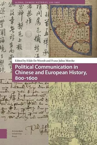 Political Communication in Chinese and European History, 800-1600 cover