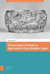 Transoceanic Animals as Spectacle in Early Modern Spain cover