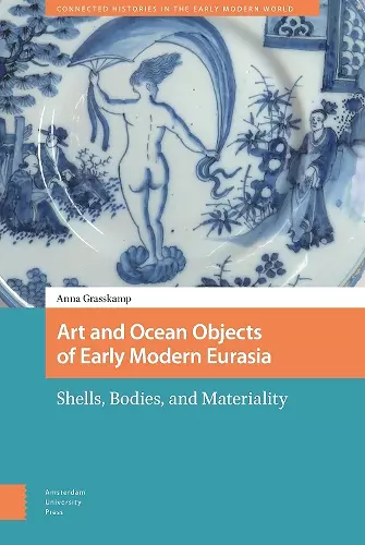 Art and Ocean Objects of Early Modern Eurasia cover