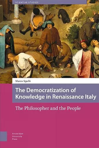 The Democratization of Knowledge in Renaissance Italy cover