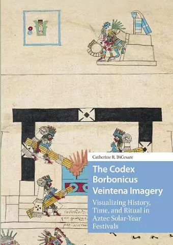 The Codex Borbonicus Veintena Imagery cover