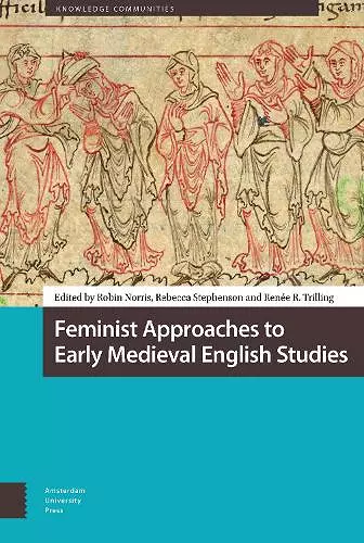 Feminist Approaches to Early Medieval English Studies cover