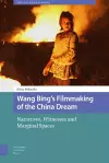 Wang Bing's Filmmaking of the China Dream cover