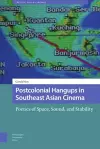 Postcolonial Hangups in Southeast Asian Cinema cover