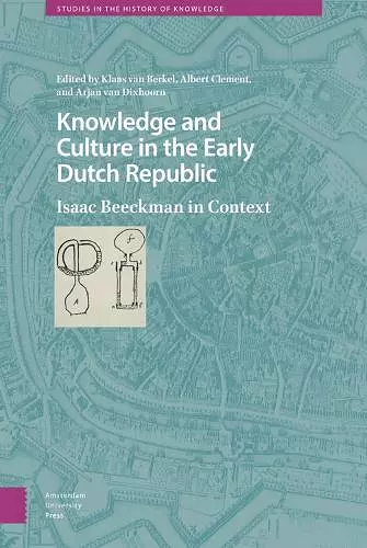 Knowledge and Culture in the Early Dutch Republic cover