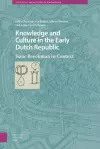 Knowledge and Culture in the Early Dutch Republic cover