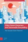 Video Game Characters and Transmedia Storytelling cover