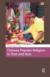 Chinese Popular Religion in Text and Acts cover