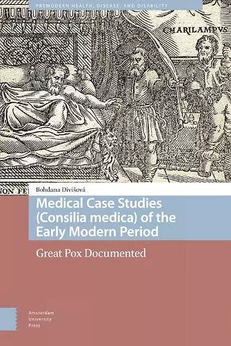 Medical Case Studies (Consilia medica) of the Early Modern Period cover