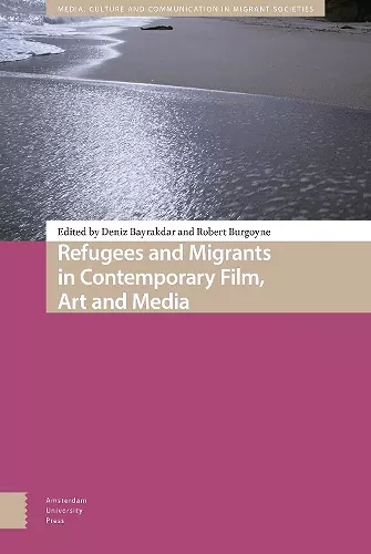 Refugees and Migrants in Contemporary Film, Art and Media cover