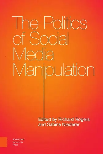 The Politics of Social Media Manipulation cover