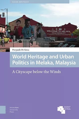 World Heritage and Urban Politics in Melaka, Malaysia cover