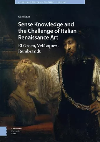 Sense Knowledge and the Challenge of Italian Renaissance Art cover