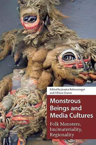 Monstrous Beings and Media Cultures cover