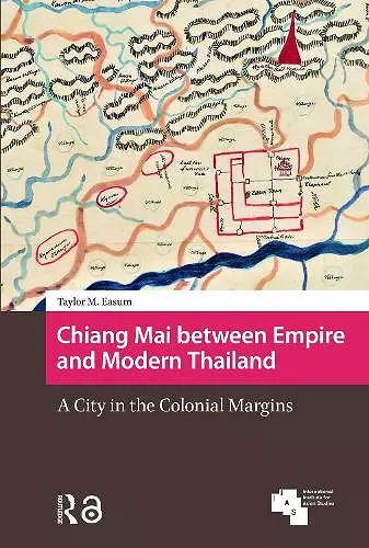 Chiang Mai between Empire and Modern Thailand cover